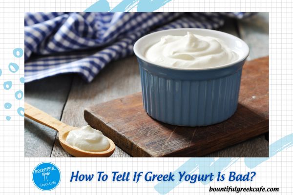 how to tell if greek yogurt is bad